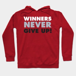 Winners never give up!-black Hoodie